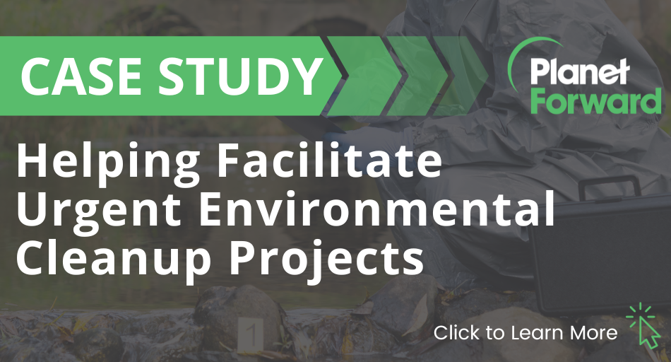 Planet Forward Helps Facilitate Urgent Environmental Cleanup Projects ...